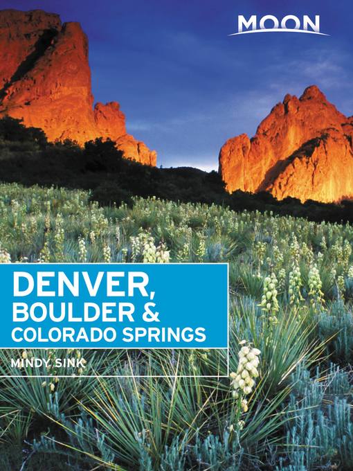 Title details for Moon Denver, Boulder & Colorado Springs by Mindy Sink - Available